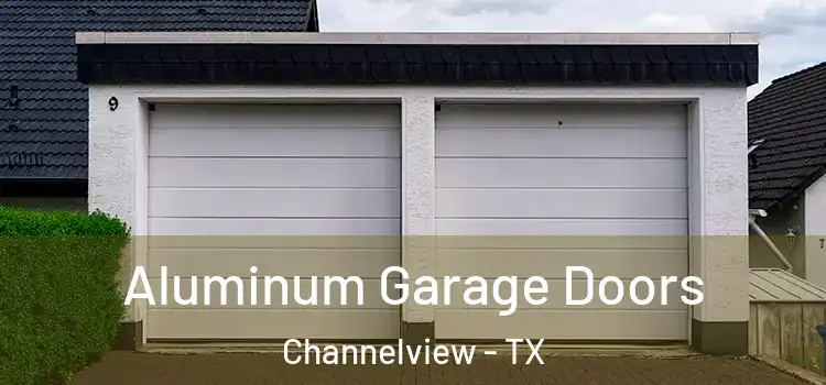 Aluminum Garage Doors Channelview - TX