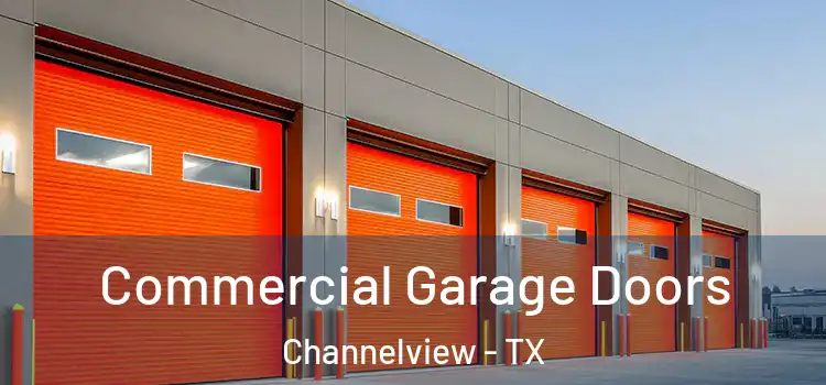  Commercial Garage Doors Channelview - TX
