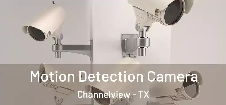  Motion Detection Camera Channelview - TX