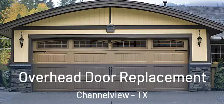 Overhead Door Replacement Channelview - TX