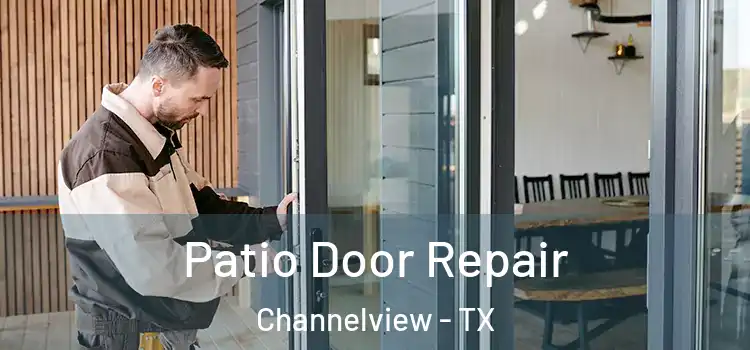 Patio Door Repair Channelview - TX