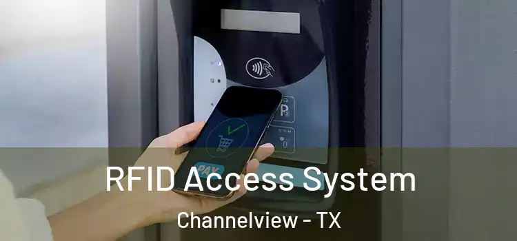 RFID Access System Channelview - TX