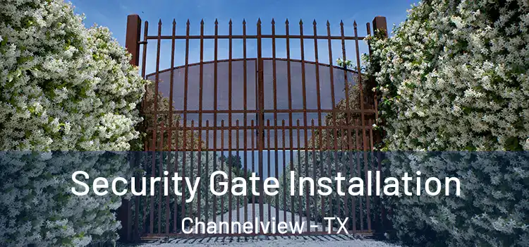 Security Gate Installation Channelview - TX