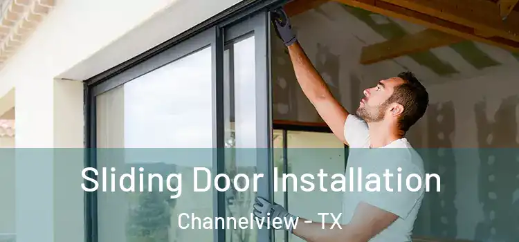  Sliding Door Installation Channelview - TX