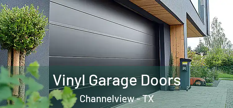  Vinyl Garage Doors Channelview - TX